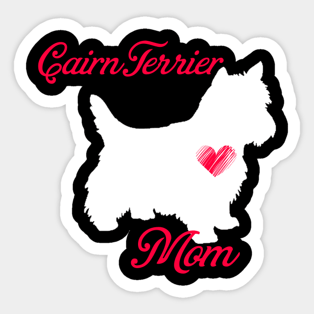 Cairn terrier terrier mom   cute mother's day t shirt for dog lovers Sticker by jrgenbode
